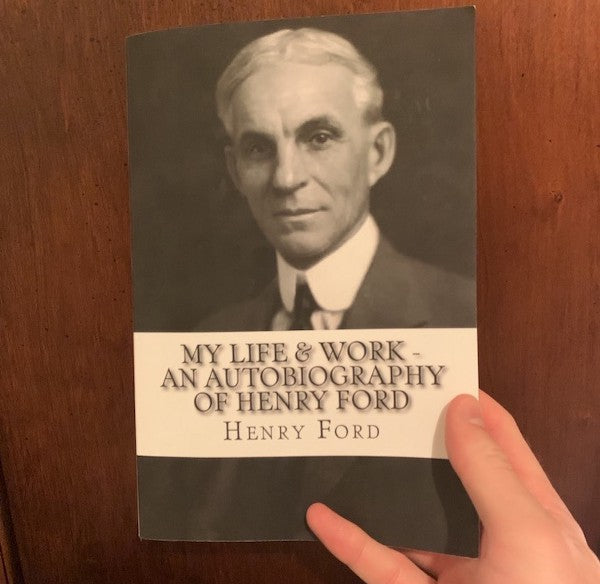 My Life and Work by Henry Ford
