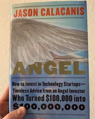Angel: How to Invest in Technology Startups by Jason Calacanis