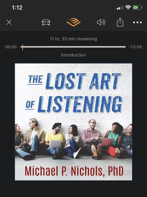 The Lost Art of Listening by Michael P. Nichols