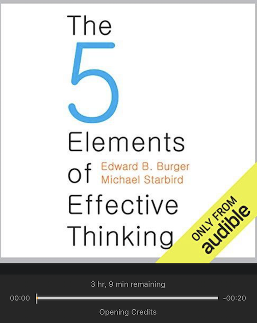 The Five Elements of Effective Thinking by Edward Burger
