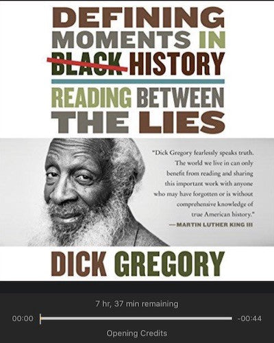 Defining Moments in Black History: Reading Between the Lies by Dick Gregory