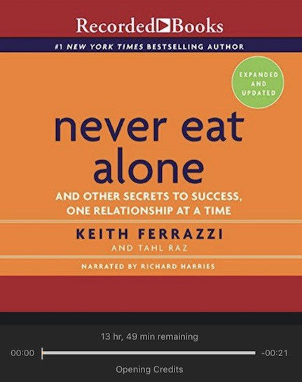 Never Eat Alone by Keith Ferrazzi