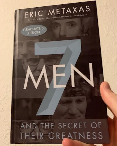 7 Men and the Secrets of Their Greatness by Eric Metaxas