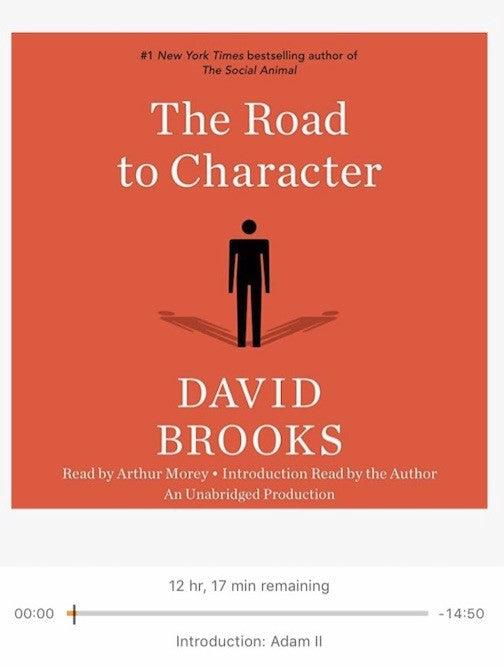 The Road to Character by David Brooks