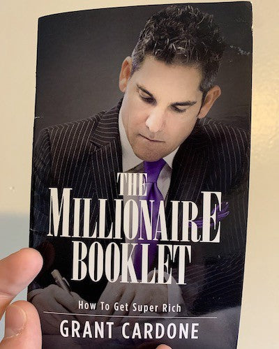 The Millionaire Booklet by Grant Cardone